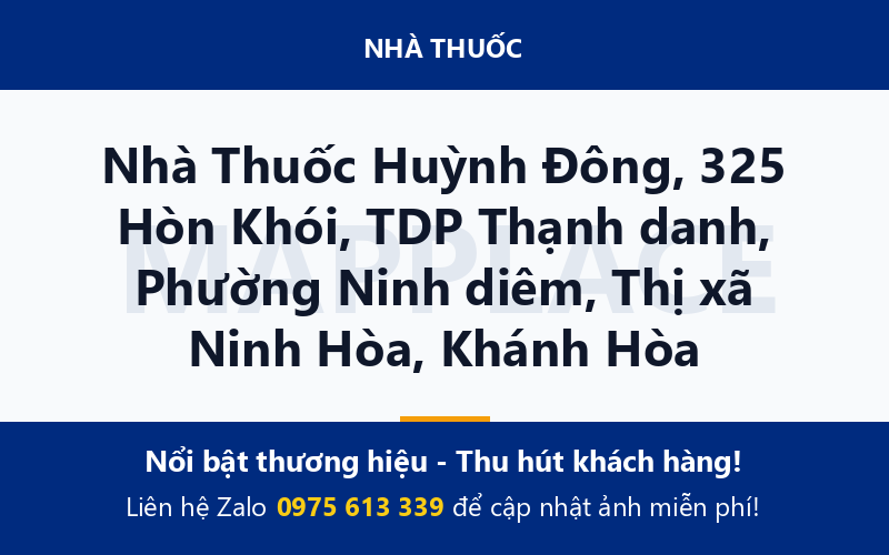 Nhà Thuốc Huỳnh Đông, 325 Hòn Khói, TDP Thạnh danh, Phường Ninh diêm, Thị xã Ninh Hòa, Khánh Hòa