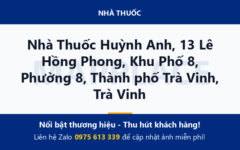 Nhà Thuốc Huỳnh Anh, 13 Lê Hồng Phong, Khu Phố 8, Phường 8, Thành phố Trà Vinh, Trà Vinh