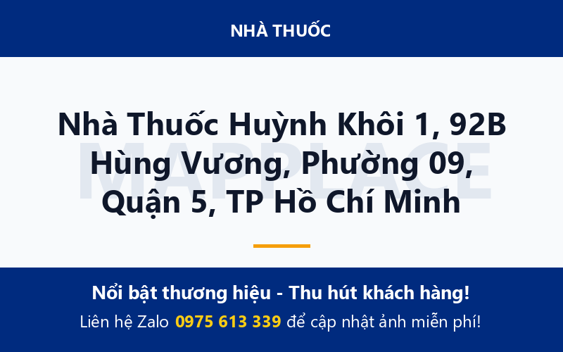 Nhà Thuốc Huỳnh Khôi 1, 92B Hùng Vương, Phường 09, Quận 5, TP Hồ Chí Minh
