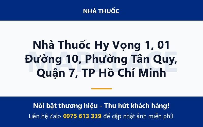 Nhà Thuốc Hy Vọng 1, 01 Đường 10, Phường Tân Quy, Quận 7, TP Hồ Chí Minh