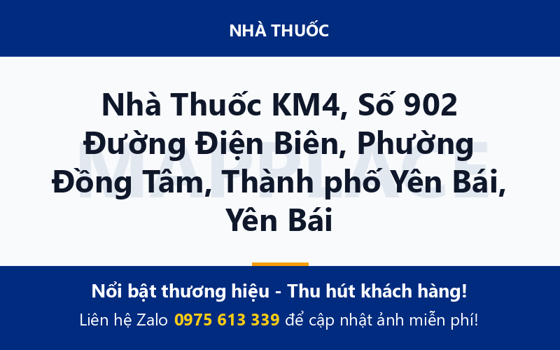 Nhà Thuốc KM4, Số 902 Đường Điện Biên, Phường Đồng Tâm, Thành phố Yên Bái, Yên Bái