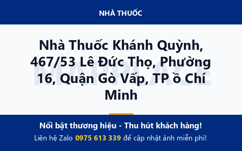 Nhà Thuốc Khánh Quỳnh, 467/53 Lê Đức Thọ, Phường 16, Quận Gò Vấp, TP ồ Chí Minh