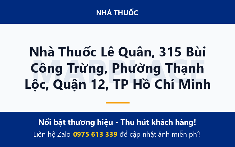 Nhà Thuốc Lê Quân, 315 Bùi Công Trừng, Phường Thạnh Lộc, Quận 12, TP Hồ Chí Minh