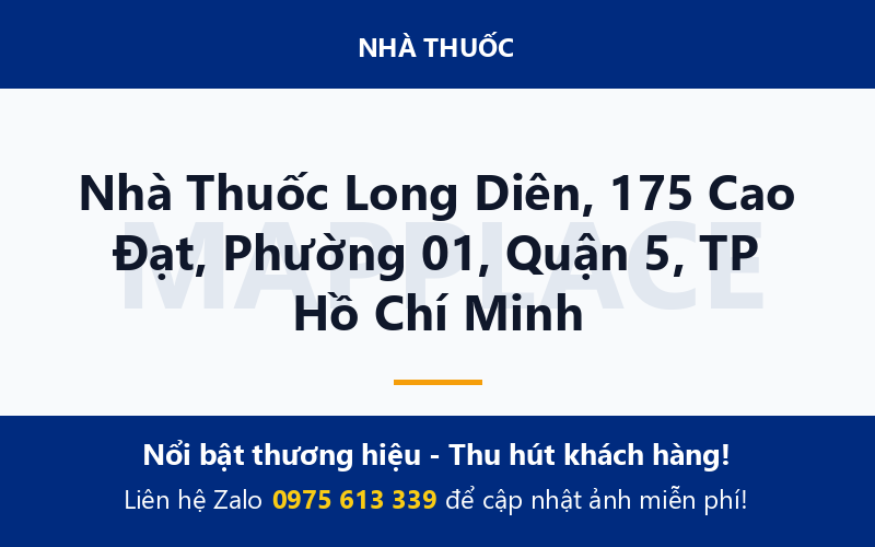 Nhà Thuốc Long Diên, 175 Cao Đạt, Phường 01, Quận 5, TP Hồ Chí Minh