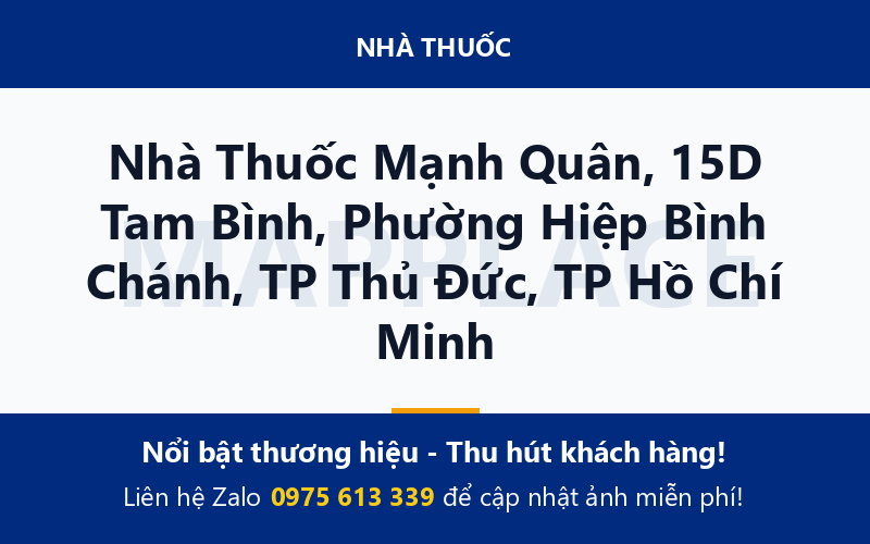 Nhà Thuốc Mạnh Quân, 15D Tam Bình, Phường Hiệp Bình Chánh, TP Thủ Đức, TP Hồ Chí Minh