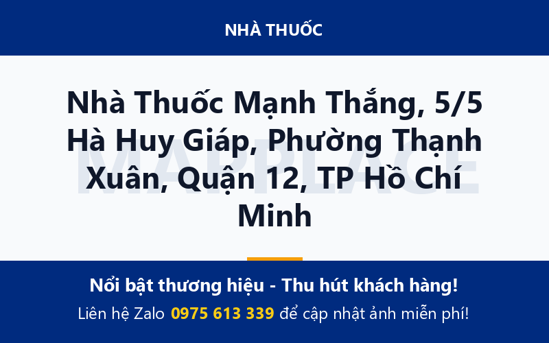 Nhà Thuốc Mạnh Thắng, 5/5 Hà Huy Giáp, Phường Thạnh Xuân, Quận 12, TP Hồ Chí Minh