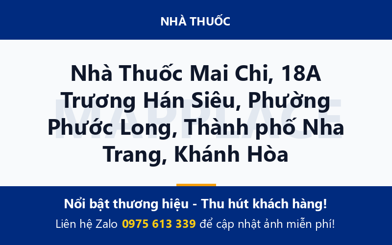 Nhà Thuốc Mai Chi, 18A Trương Hán Siêu, Phường Phước Long, Thành phố Nha Trang, Khánh Hòa