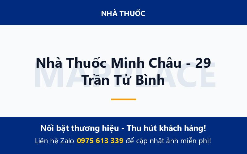 Nhà Thuốc Minh Châu - 29 Trần Tử Bình