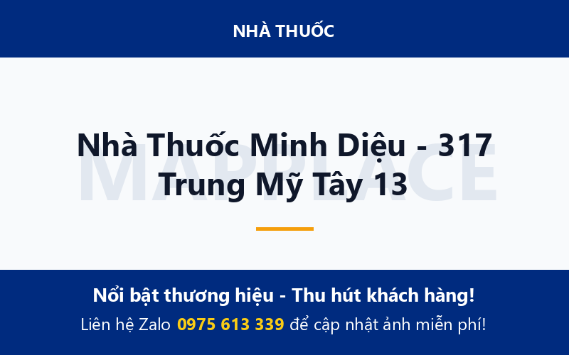 Nhà Thuốc Minh Diệu - 317 Trung Mỹ Tây 13