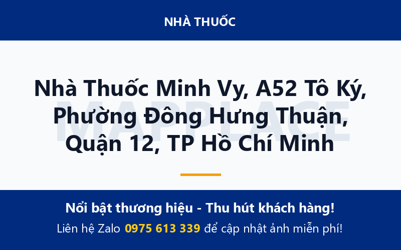 Nhà Thuốc Minh Vy, A52 Tô Ký, Phường Đông Hưng Thuận, Quận 12, TP Hồ Chí Minh