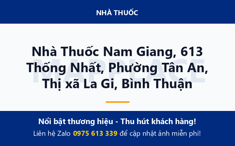 Nhà Thuốc Nam Giang, 613 Thống Nhất, Phường Tân An, Thị xã La Gi, Bình Thuận