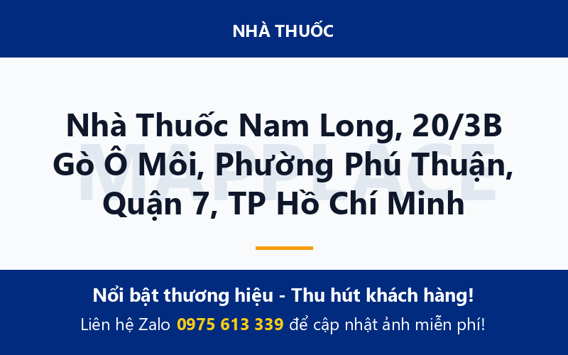 Nhà Thuốc Nam Long, 20/3B Gò Ô Môi, Phường Phú Thuận, Quận 7, TP Hồ Chí Minh