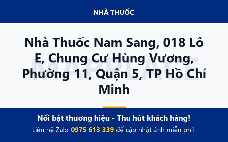 Nhà Thuốc Nam Sang, 018 Lô E, Chung Cư Hùng Vương, Phường 11, Quận 5, TP Hồ Chí Minh