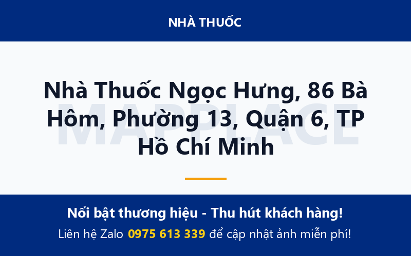 Nhà Thuốc Ngọc Hưng, 86 Bà Hôm, Phường 13, Quận 6, TP Hồ Chí Minh