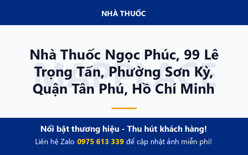 Nhà Thuốc Ngọc Phúc, 99 Lê Trọng Tấn, Phường Sơn Kỳ, Quận Tân Phú, Hồ Chí Minh