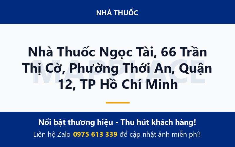 Nhà Thuốc Ngọc Tài, 66 Trần Thị Cờ, Phường Thới An, Quận 12, TP Hồ Chí Minh