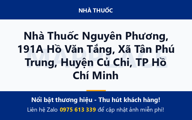 Nhà Thuốc Nguyên Phương, 191A Hồ Văn Tắng, Xã Tân Phú Trung, Huyện Củ Chi, TP Hồ Chí Minh