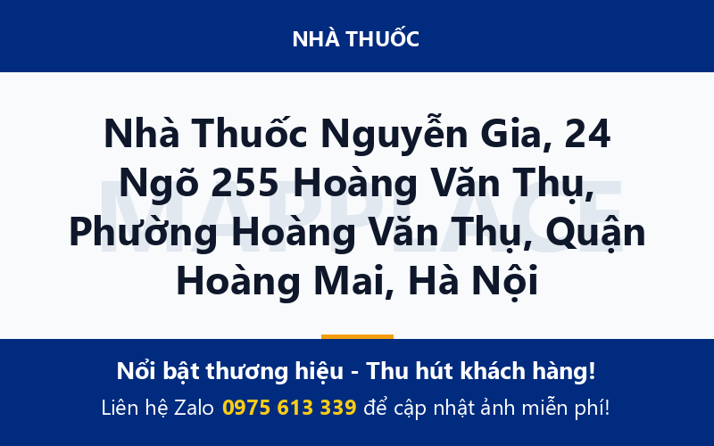 Nhà Thuốc Nguyễn Gia, 24 Ngõ 255 Hoàng Văn Thụ, Phường Hoàng Văn Thụ, Quận Hoàng Mai, Hà Nội