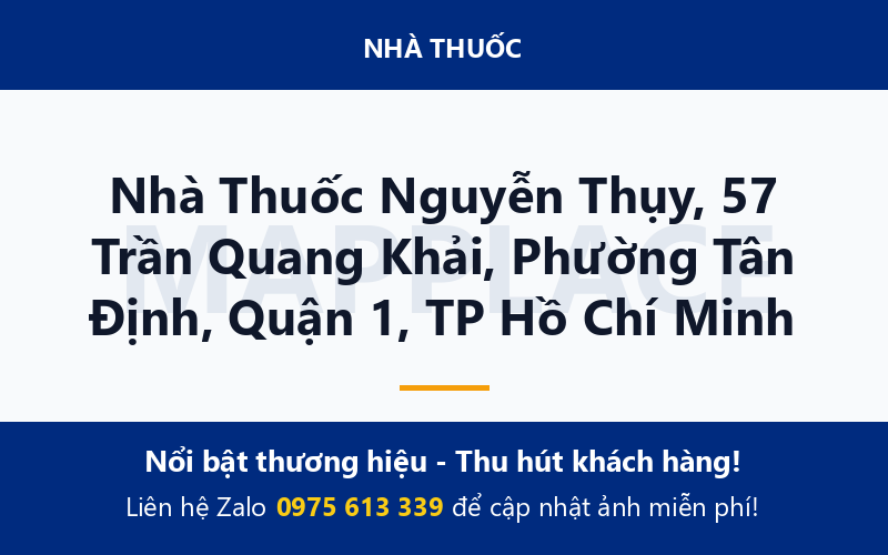 Nhà Thuốc Nguyễn Thụy, 57 Trần Quang Khải, Phường Tân Định, Quận 1, TP Hồ Chí Minh