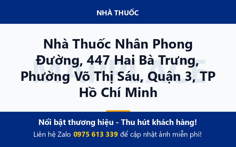 Nhà Thuốc Nhân Phong Đường, 447 Hai Bà Trưng, Phường Võ Thị Sáu, Quận 3, TP Hồ Chí Minh