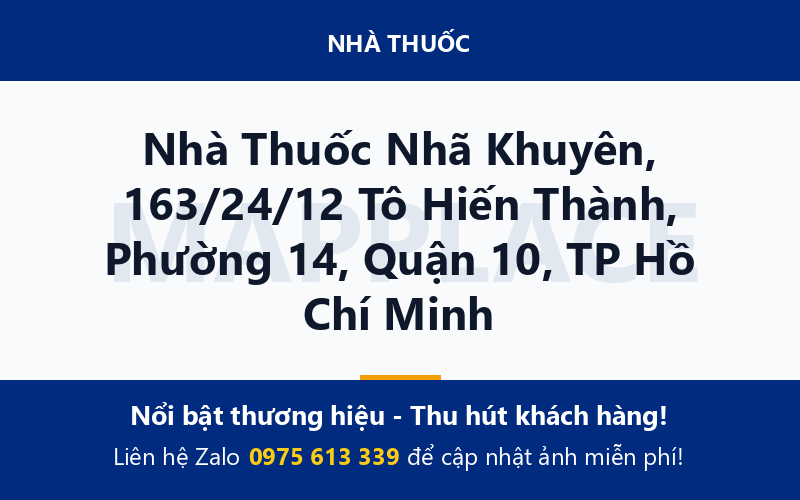 Nhà Thuốc Nhã Khuyên, 163/24/12 Tô Hiến Thành, Phường 14, Quận 10, TP Hồ Chí Minh
