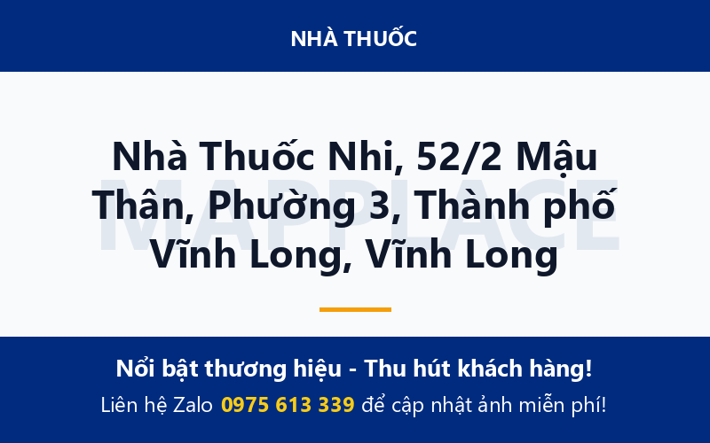 Nhà Thuốc Nhi, 52/2 Mậu Thân, Phường 3, Thành phố Vĩnh Long, Vĩnh Long
