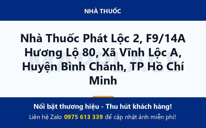 Nhà Thuốc Phát Lộc 2, F9/14A Hương Lộ 80, Xã Vĩnh Lộc A, Huyện Bình Chánh, TP Hồ Chí Minh