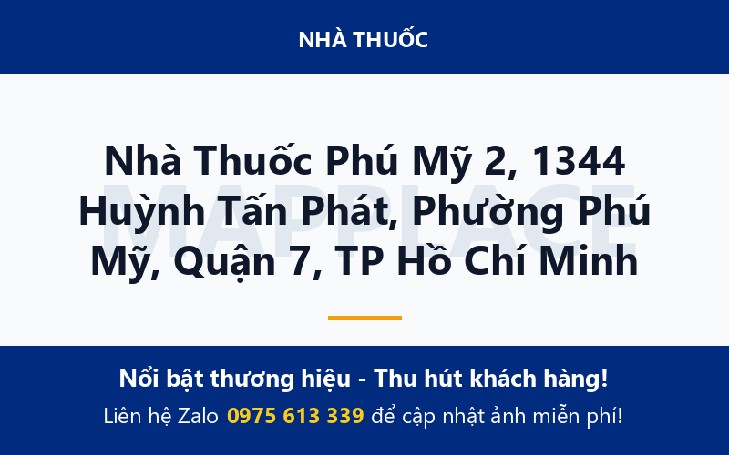 Nhà Thuốc Phú Mỹ 2, 1344 Huỳnh Tấn Phát, Phường Phú Mỹ, Quận 7, TP Hồ Chí Minh