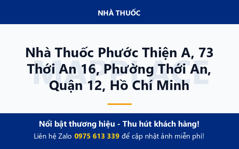 Nhà Thuốc Phước Thiện A, 73 Thới An 16, Phường Thới An, Quận 12, Hồ Chí Minh