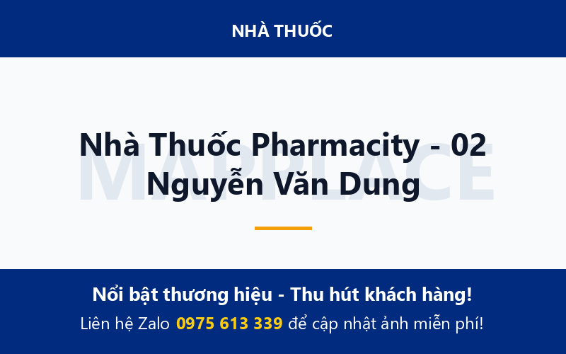 Nhà Thuốc Pharmacity - 02 Nguyễn Văn Dung