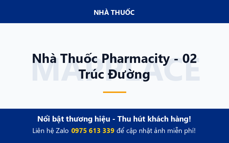 Nhà Thuốc Pharmacity - 02 Trúc Đường