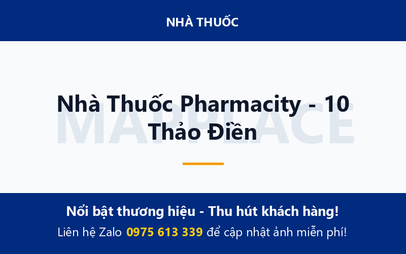 Nhà Thuốc Pharmacity - 10 Thảo Điền
