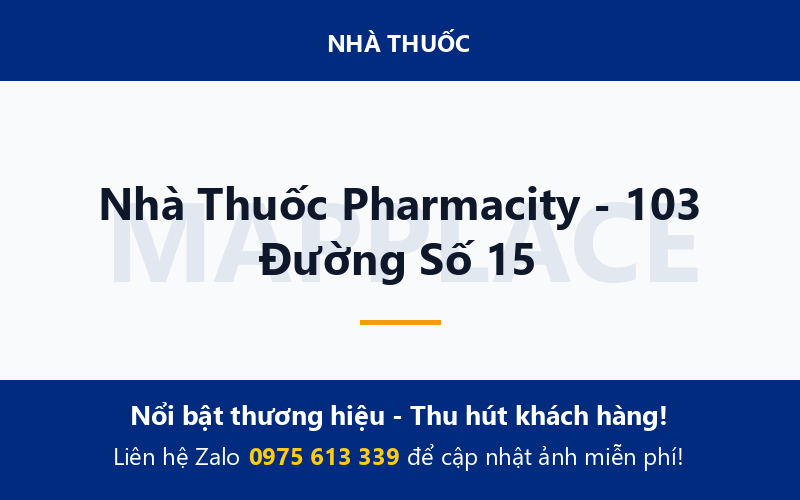 Nhà Thuốc Pharmacity - 103 Đường Số 15