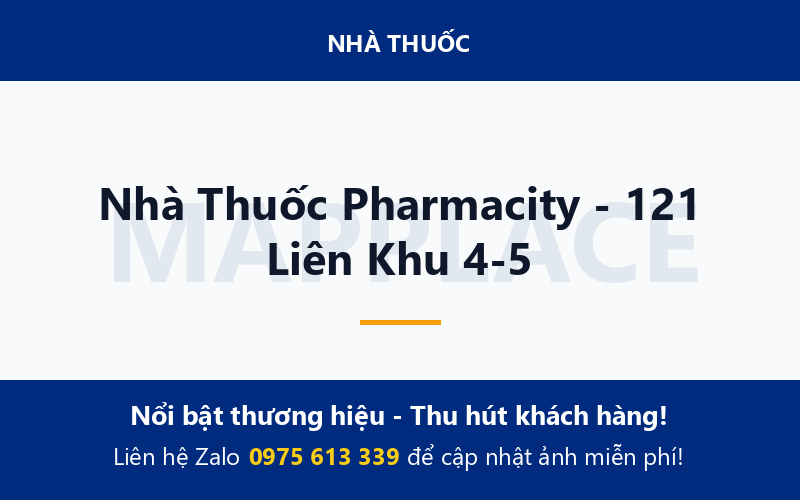 Nhà Thuốc Pharmacity - 121 Liên Khu 4-5