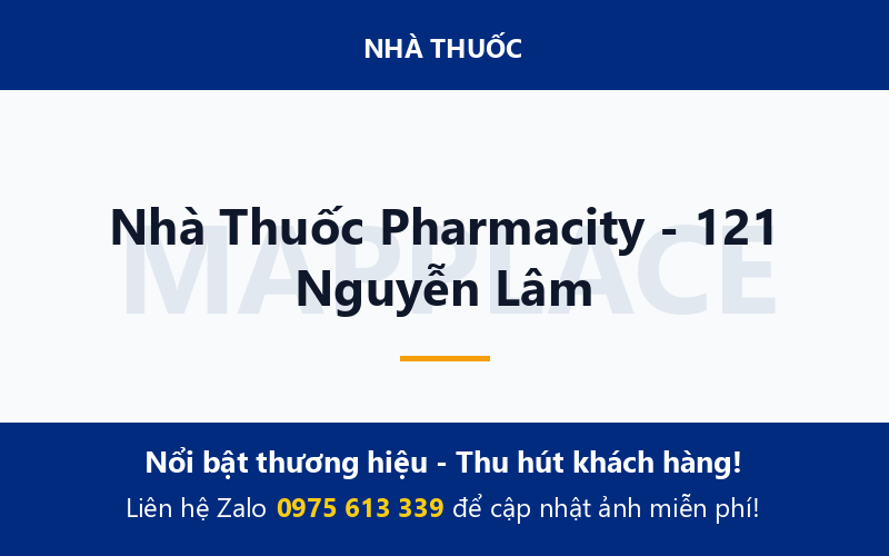 Nhà Thuốc Pharmacity - 121 Nguyễn Lâm