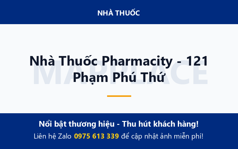 Nhà Thuốc Pharmacity - 121 Phạm Phú Thứ