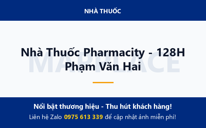 Nhà Thuốc Pharmacity - 128H Phạm Văn Hai