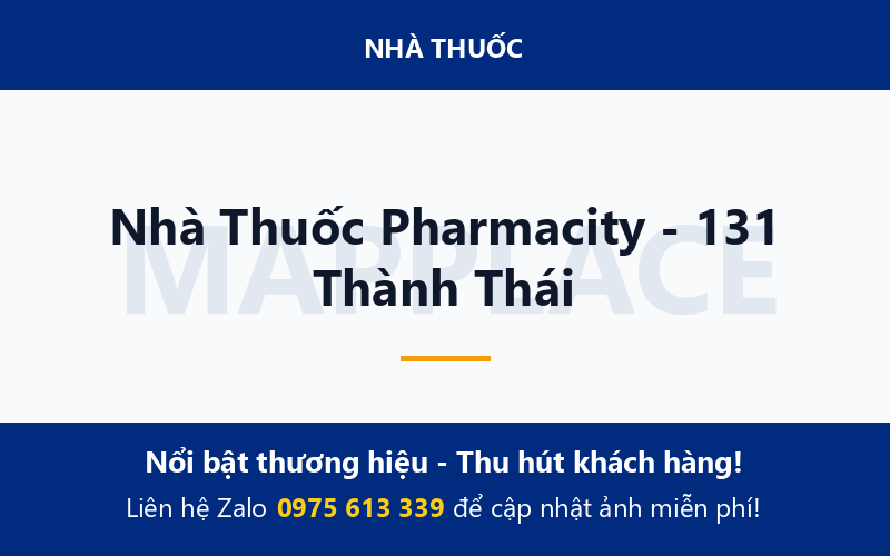 Nhà Thuốc Pharmacity - 131 Thành Thái