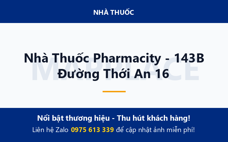Nhà Thuốc Pharmacity - 143B Đường Thới An 16