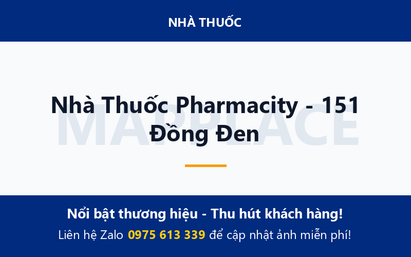 Nhà Thuốc Pharmacity - 151 Đồng Đen