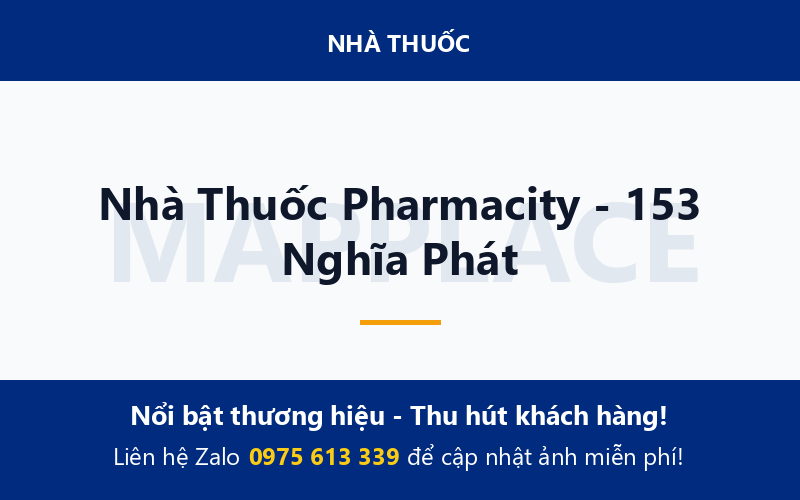 Nhà Thuốc Pharmacity - 153 Nghĩa Phát