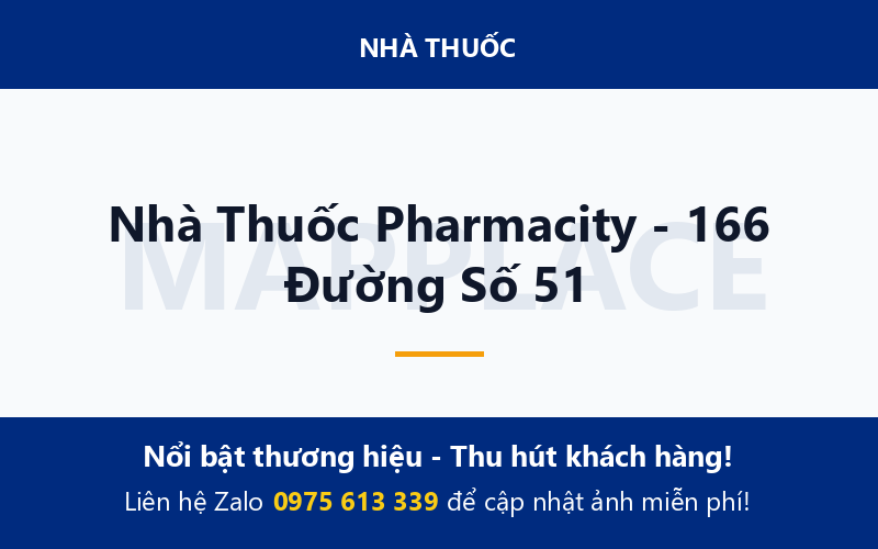 Nhà Thuốc Pharmacity - 166 Đường Số 51