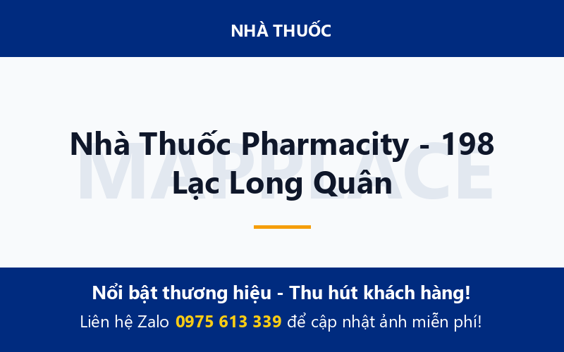 Nhà Thuốc Pharmacity - 198 Lạc Long Quân