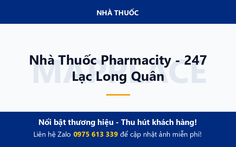 Nhà Thuốc Pharmacity - 247 Lạc Long Quân