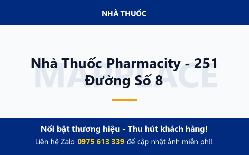 Nhà Thuốc Pharmacity - 251 Đường Số 8