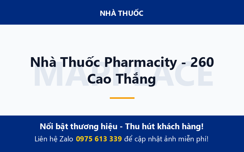 Nhà Thuốc Pharmacity - 260 Cao Thắng