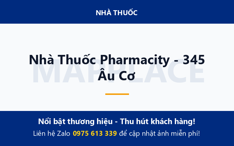 Nhà Thuốc Pharmacity - 345 Âu Cơ
