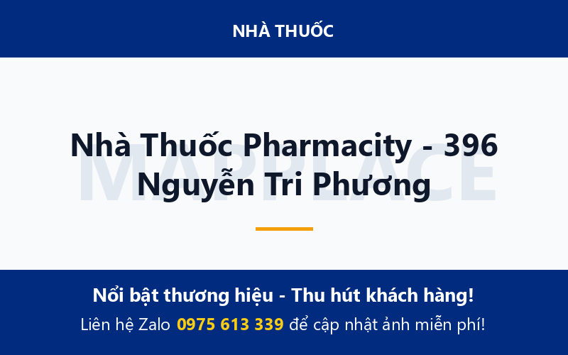 Nhà Thuốc Pharmacity - 396 Nguyễn Tri Phương