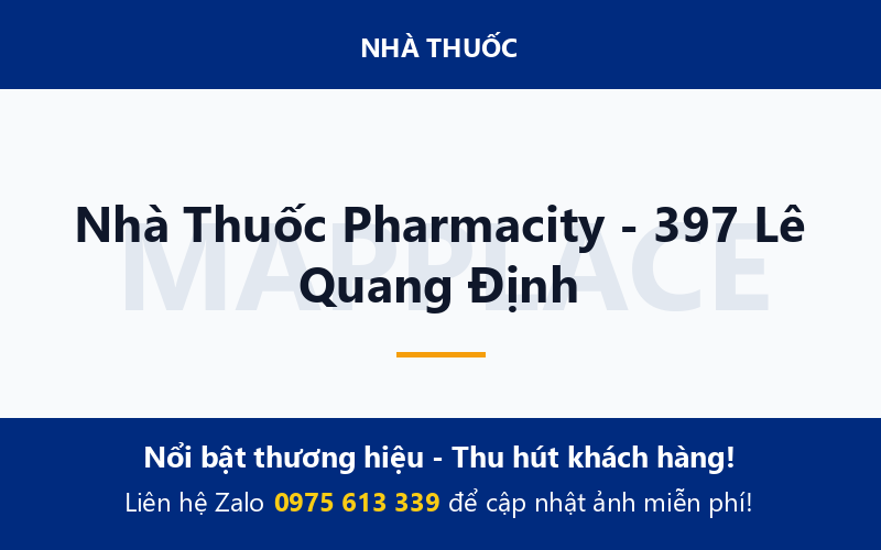 Nhà Thuốc Pharmacity - 397 Lê Quang Định
