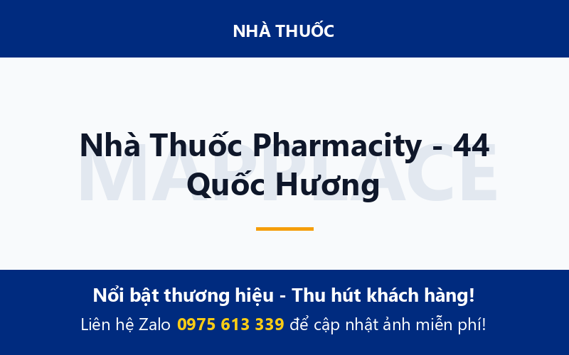 Nhà Thuốc Pharmacity - 44 Quốc Hương